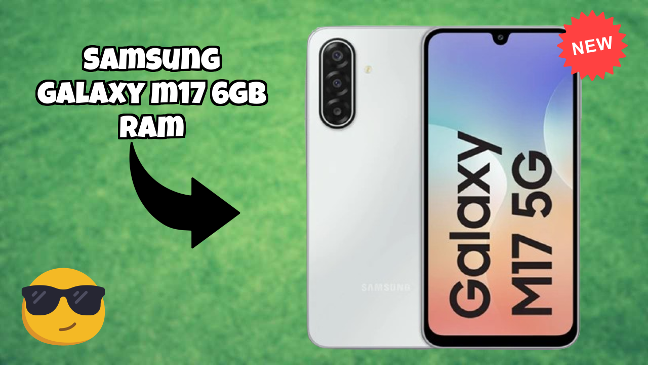 Samsung Galaxy M17 6GB RAM at ₹14,499 - Best Phone in This Price Range
